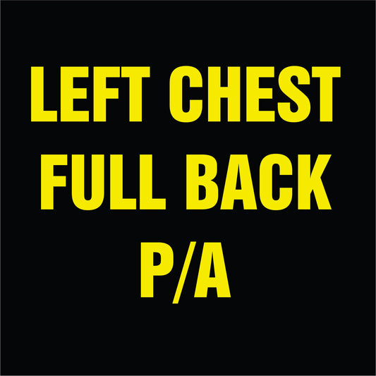 LEFT CHEST AND FULL BACK ONLY PRINT AND APPLICATION