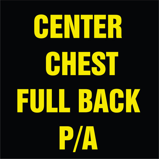 CENTER CHEST AND FULL BACK ONLY PRINT AND APPLICATION