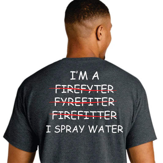 I SPRAY WATER - PICK YOUR APPAREL